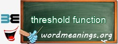 WordMeaning blackboard for threshold function